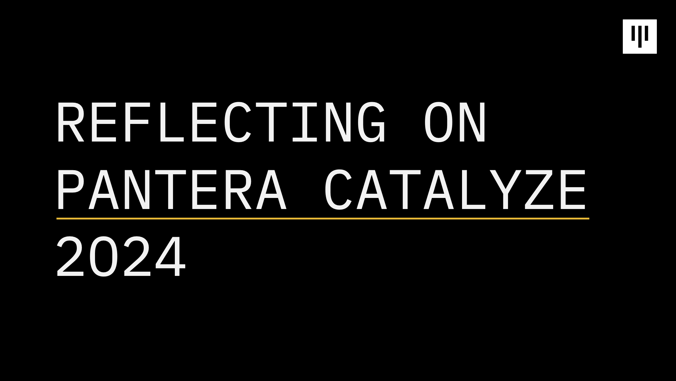 Blog - Reflecting on Pantera Catalyze | Pantera